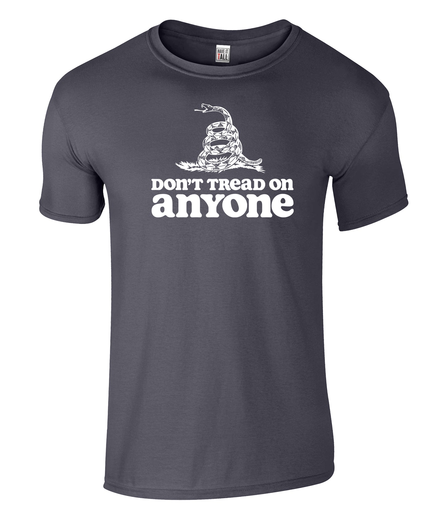 Have It Tall Men's Don't Tread on Anyone Graphic T Shirt
