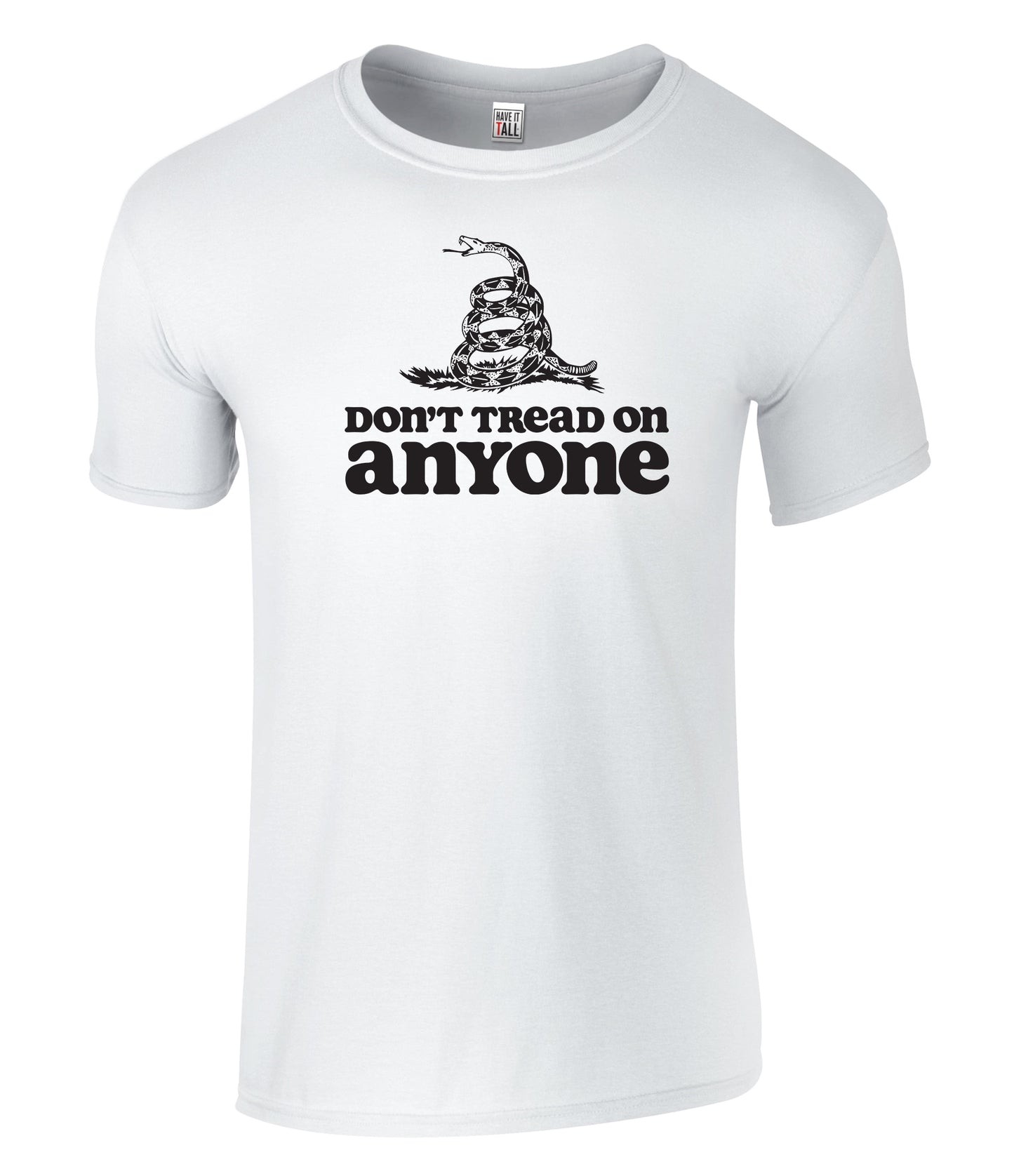Have It Tall Men's Don't Tread on Anyone Graphic T Shirt