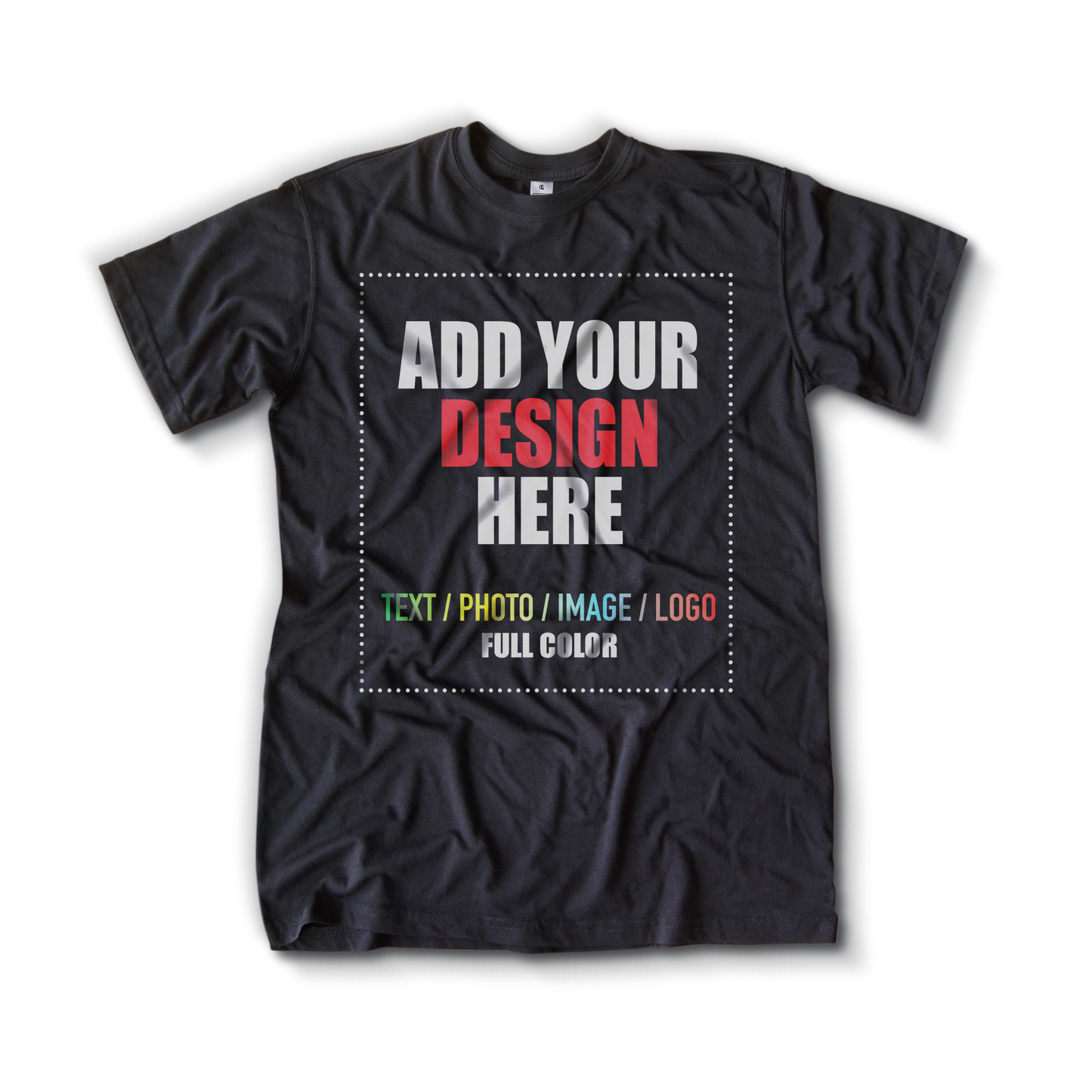 Have It tall Customizable T shirt in black against a transparent background with text in the center that reads add your design here. Add text, photo, image, or logo to the shirt.