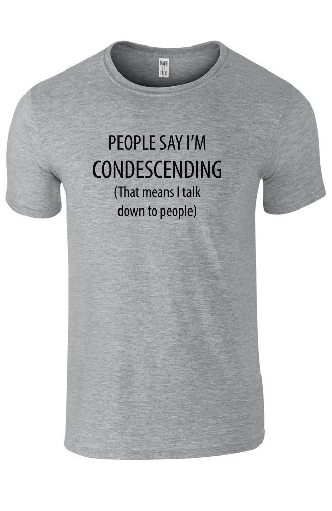 Condescending