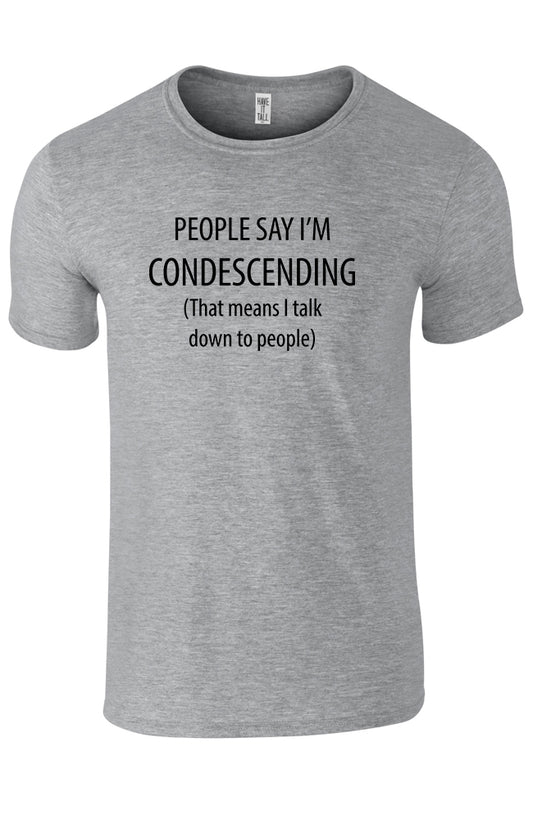 Condescending