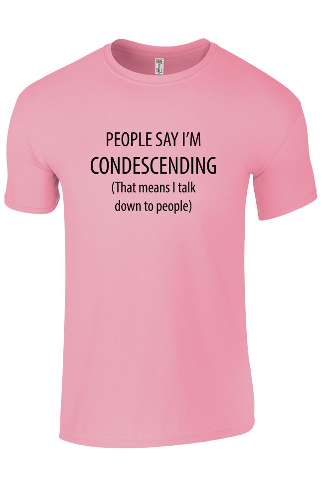 Condescending