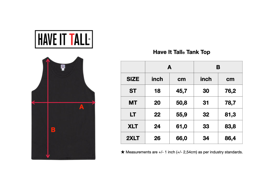 Have It Tall Premium Cotton Tank Top - Pre Shrunk & Dryer Safe