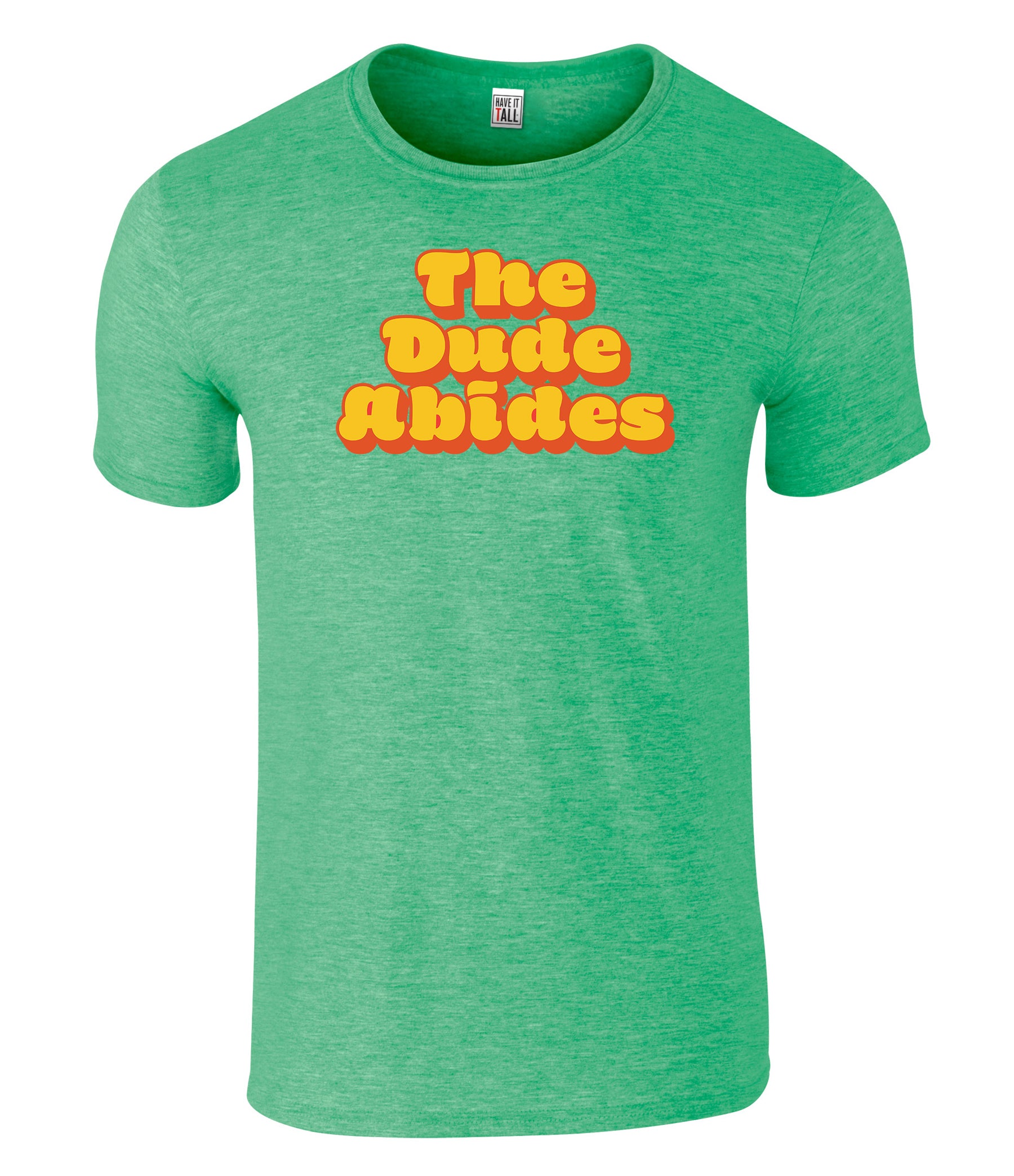 Green tall  t-shirt with 'The Dude Abides' text in orange and yellow on a white background