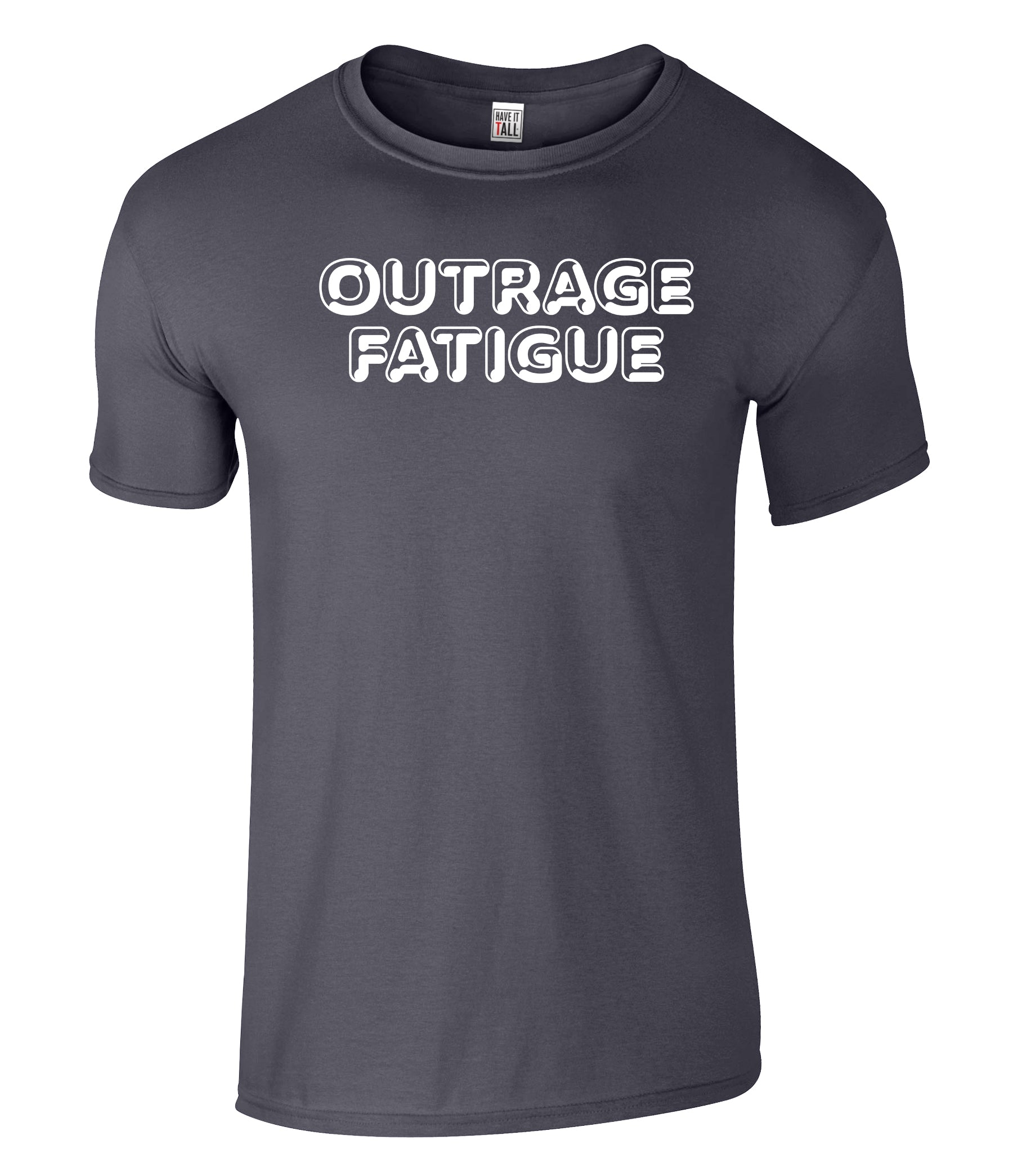 Outrage Fatigue Graphic T Shirt