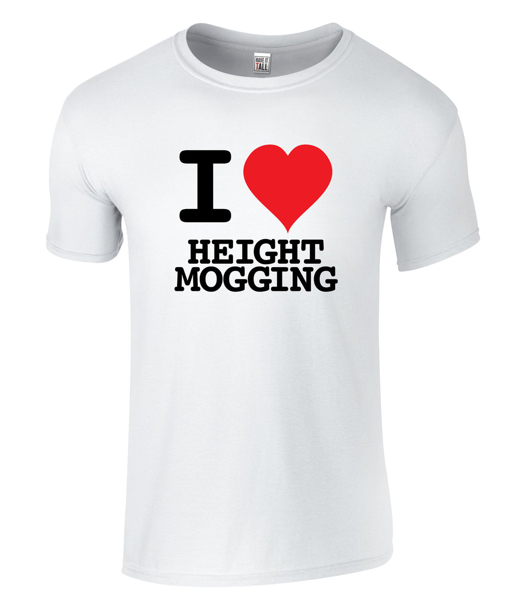 I Love Height Mogging - AKA "The Jennifer"