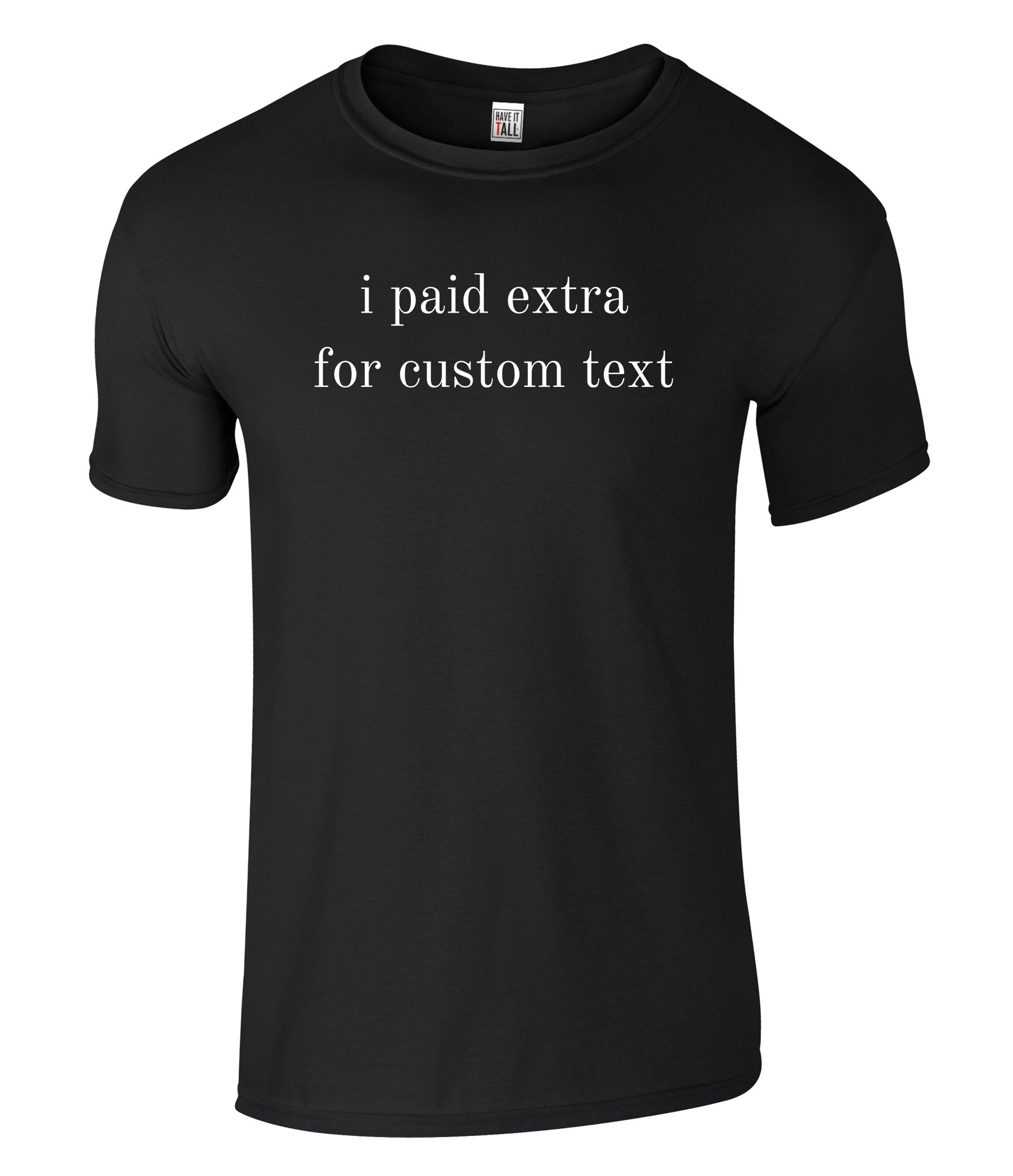 I Paid Extra
