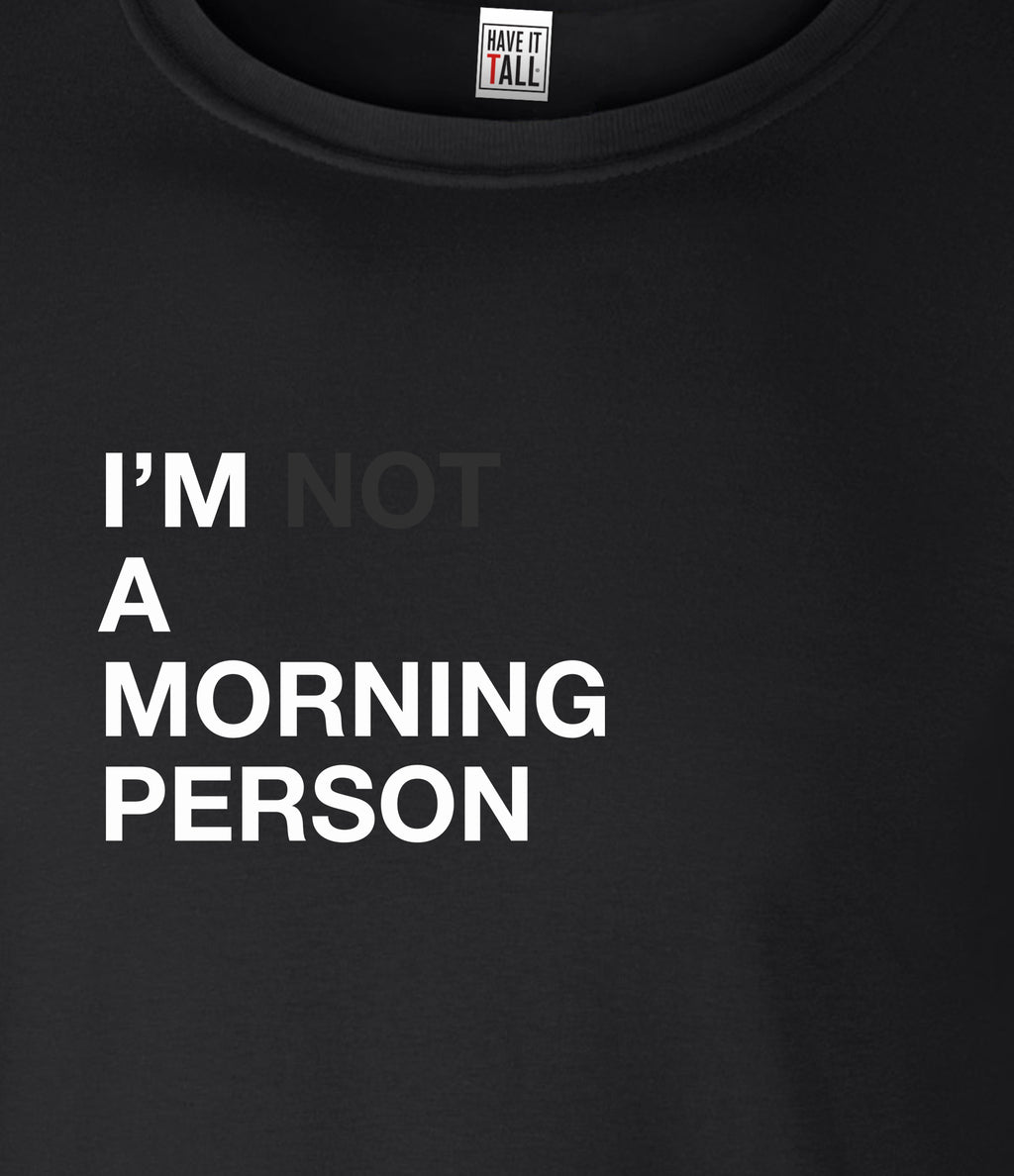 I'm (Not) A Morning Person