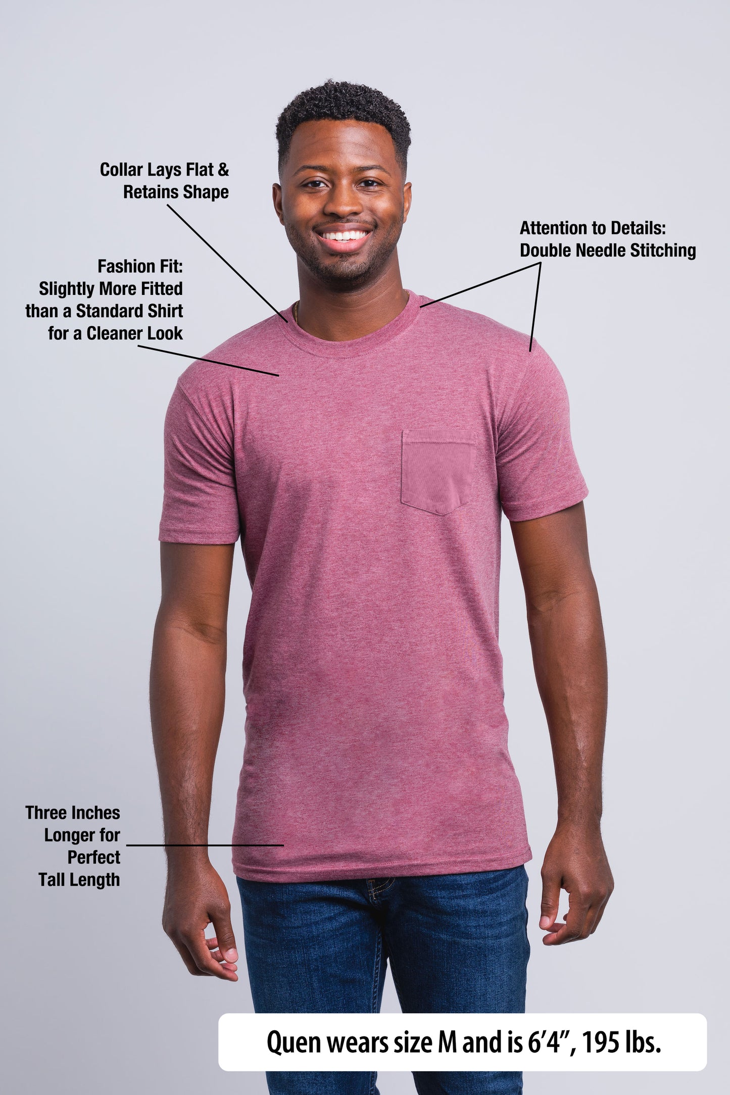 Have It Tall Fashion Fit Tall pocket T Shirt worn by a male model (6'4" tall) wearing a size medium Heather Burgundy standing against a blank background with text highlighting the t shirts features.