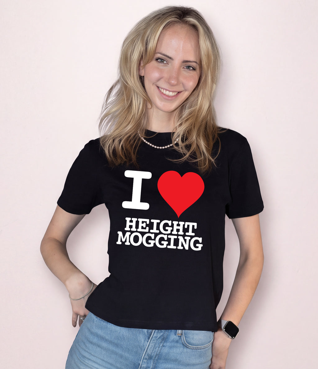 I Love Height Mogging - AKA "The Jennifer"