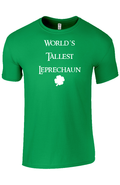 green T shirt with white text reading "World's Tallest Leprechaun" and a four leaf clover design at the bottom against a white background
