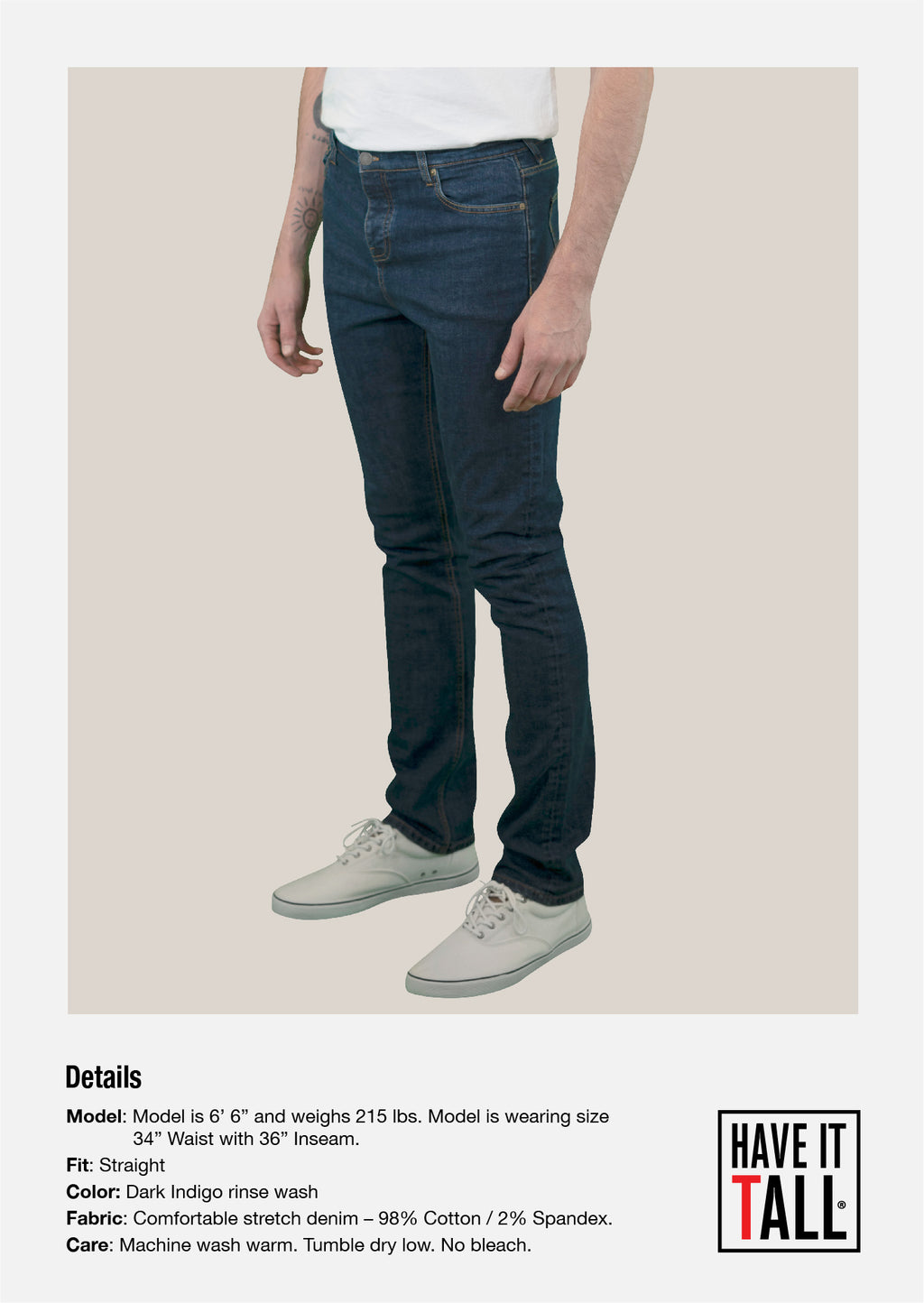 Tall male Model 6'6 wearing a size medium Have It Tall Straight Leg indigo Stretch Denim Jeans 90/10 cotton/poly blend showing a side view against a white background
