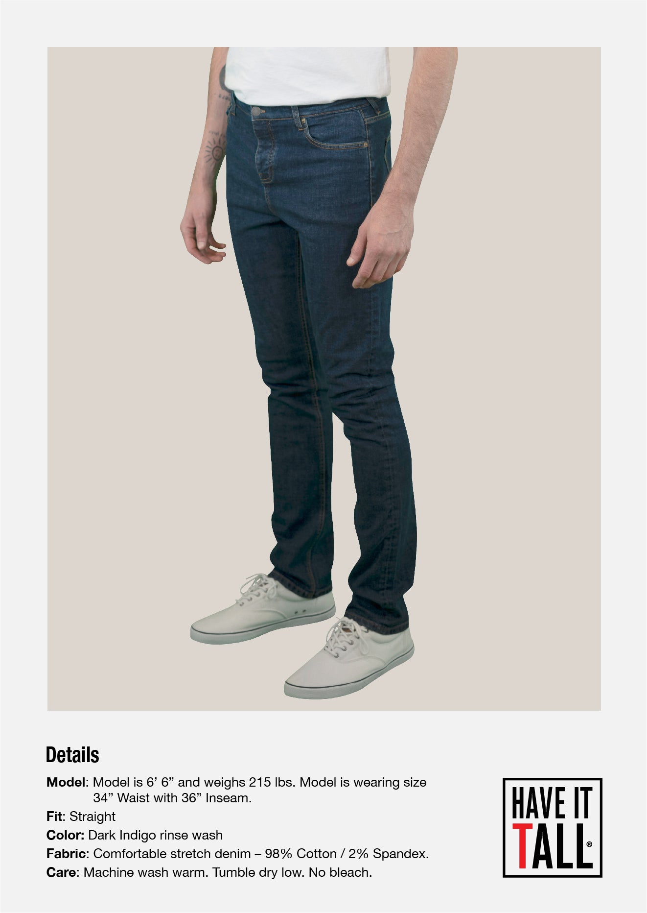 Tall male Model 6'6 wearing a size medium Have It Tall Straight Leg indigo Stretch Denim Jeans 90/10 cotton/poly blend showing a side view against a white background