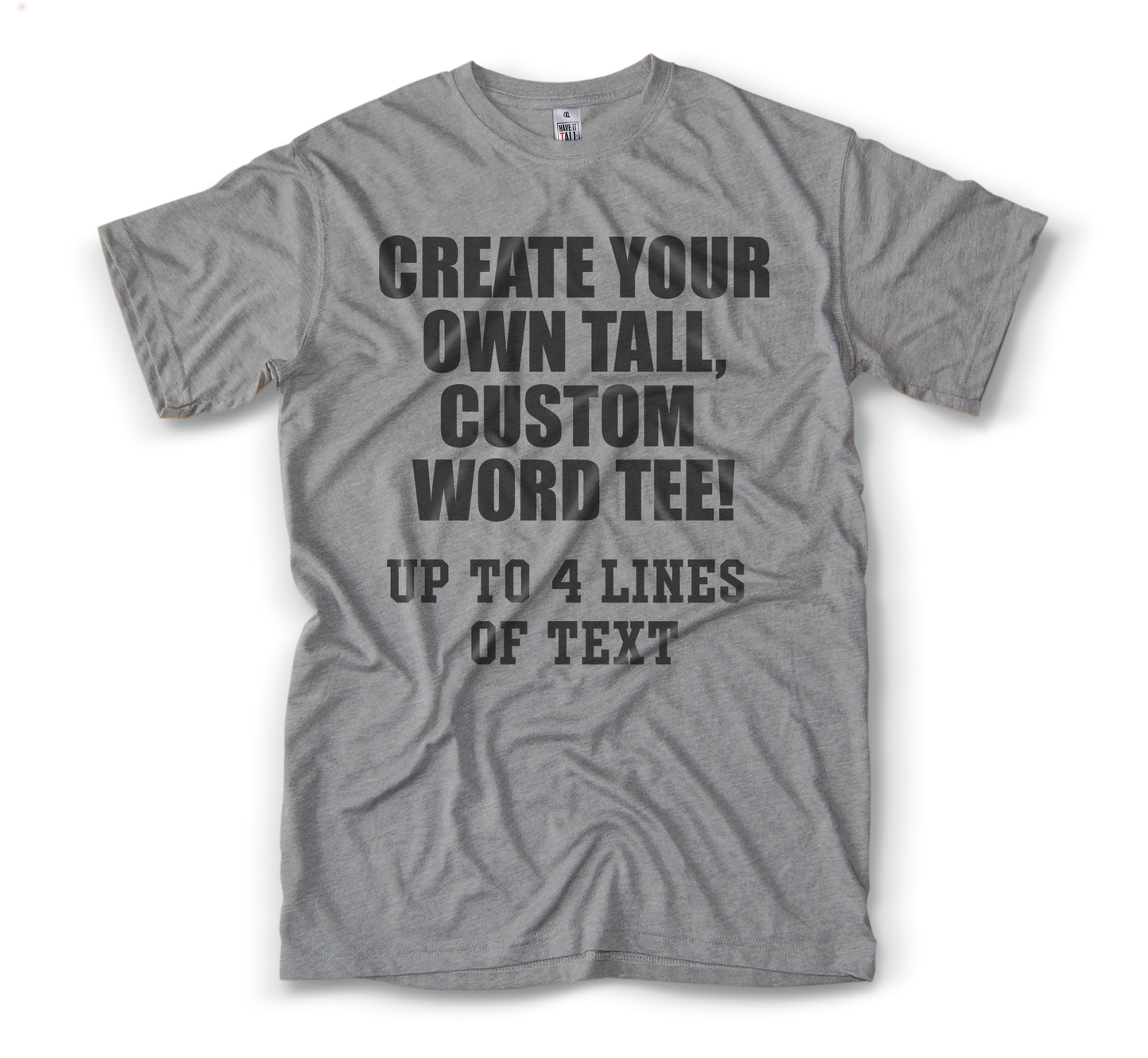 Custom Text Tall T-Shirt